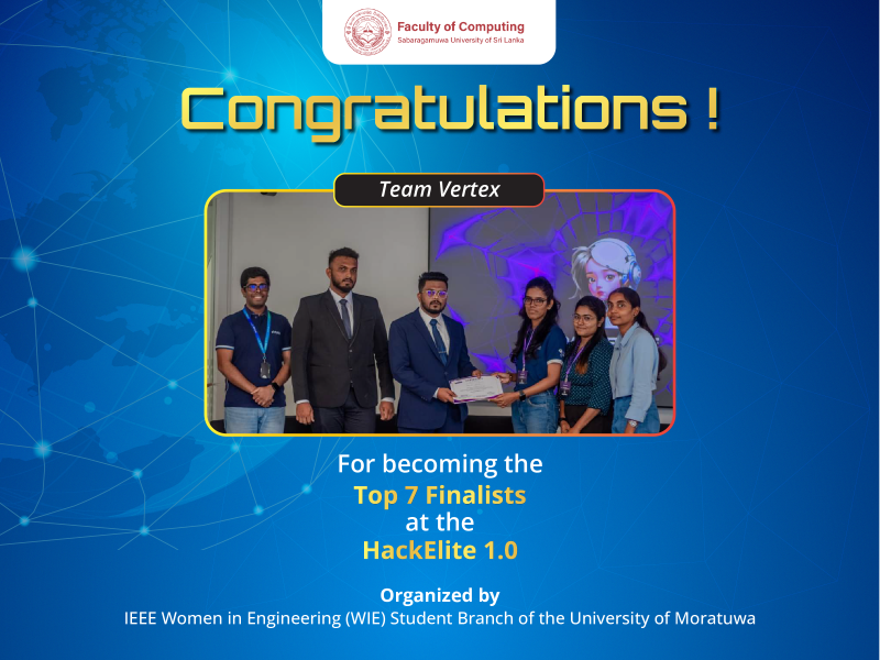 Congratulations Team “Vertex” for getting through the top 7 finalists at HackElite 1.0!