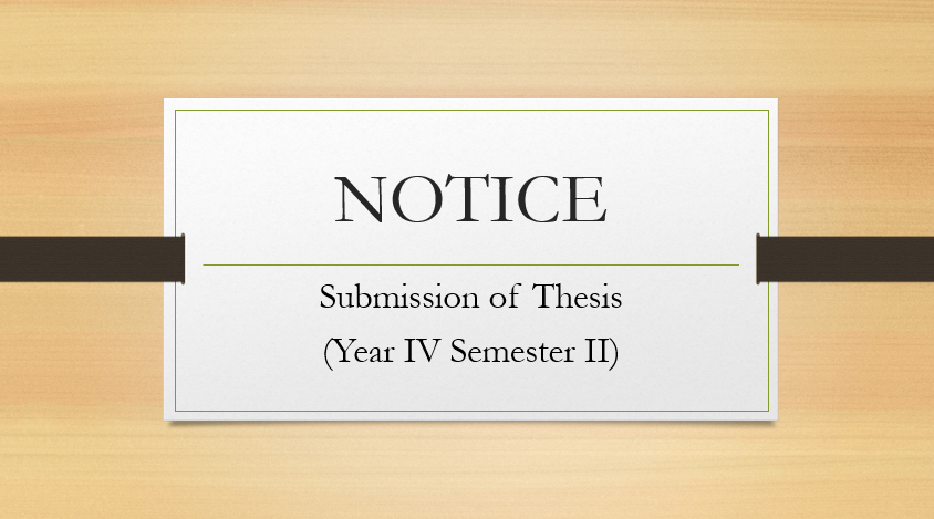 Submission of Thesis (Year IV Semester II) 