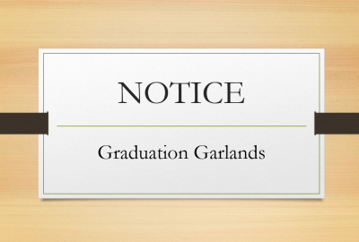 Notice : Graduation Garlands