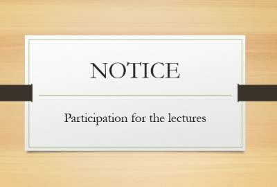 NOTICE : Participation for the lectures