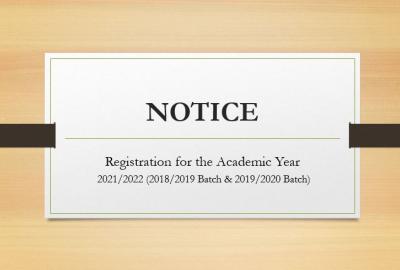 Registration for the Academic Year 2021/2022 (2018/2019 Batch & 2019/2020 Batch)
