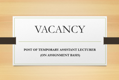 POST OF TEMPORARY ASSISTANT LECTURER (ON ASSIGNMENT BASIS)