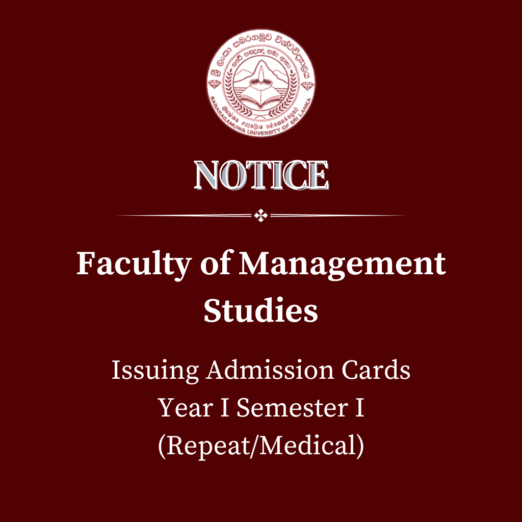 Issuing Admission Cards Year I Semester I (Repeat/Medical) - Faculty of Management Studies