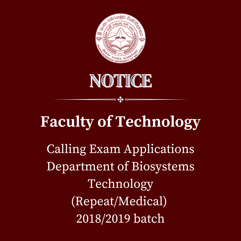 Calling Exam Applications Department of Biosystems Technology (Repeat/Medical)