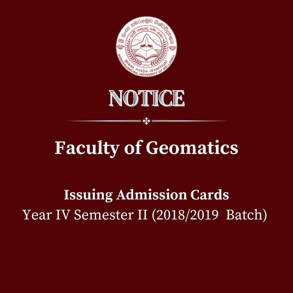 Issuing Admission Cards Year IV Semester II (2018/2019 Batch) - Faculty of Geomatics