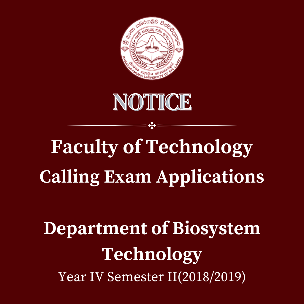 Calling Exam Applications Department of Biosystem Technology Year IV Semester II(2018/2019)