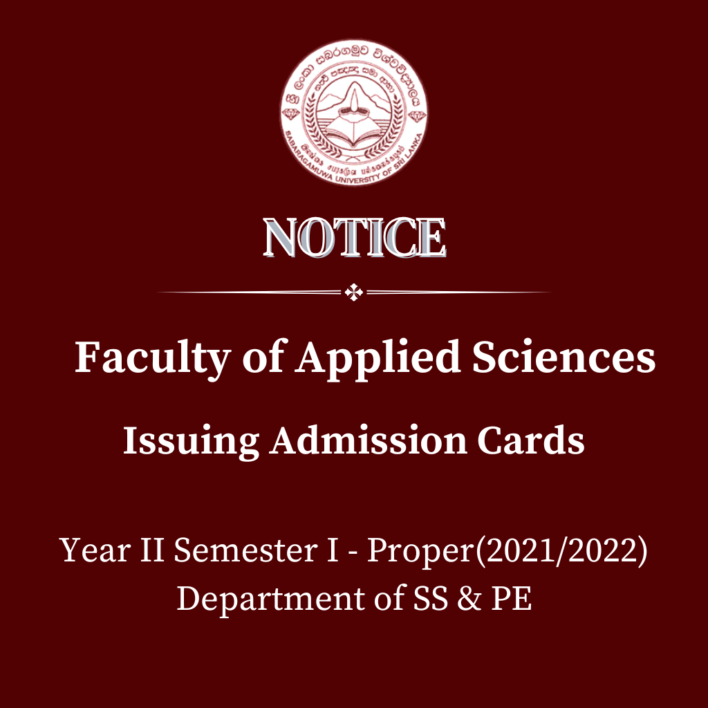 Issuing Admission Cards Year II Semester I - Proper(2021/2022) Department of SS & PE