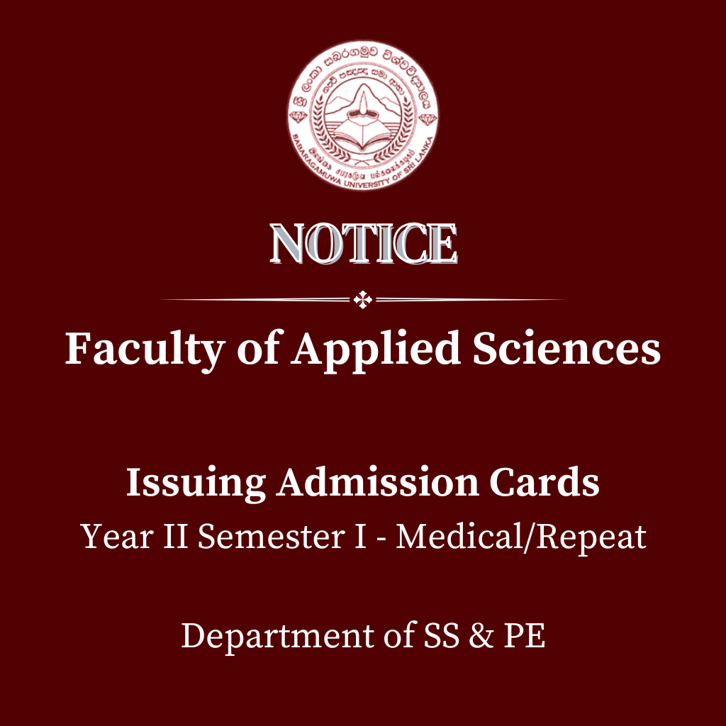 Issuing Admission Cards Year II Semester I - Medical-Repeat Department of SS & PE - Faculty of Applied Sciences