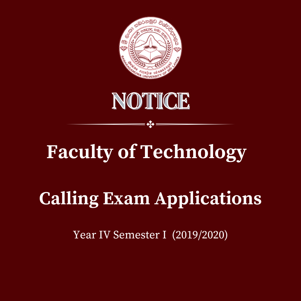 Calling Exam Applications Year Faculty of Technology - IV Semester I  (2019/2020)