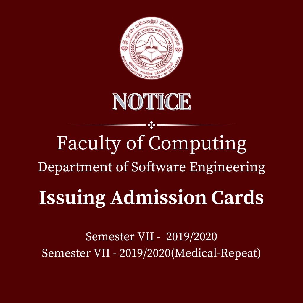 Issuing Admission Cards - Faculty of Computing Department of Software Engineering Semester VII - 2019/2020, Semester VII - 2019/2020(Medical-Repeat)
