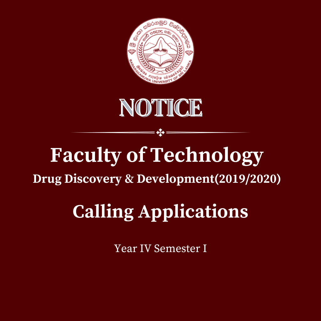 Calling Applications - Year IV Semester I Faculty of Technology Drug Discovery & Development(2019/2020)