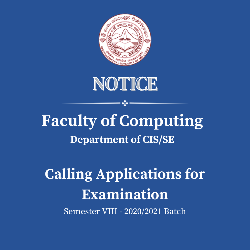 Calling Applications for Examination - Faculty of Computing, Department of CIS/SE, Semester VIII - 2020/2021 Batch